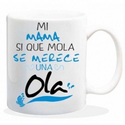 taza-mi-mama-si-que-mola-se-merece-una-ola